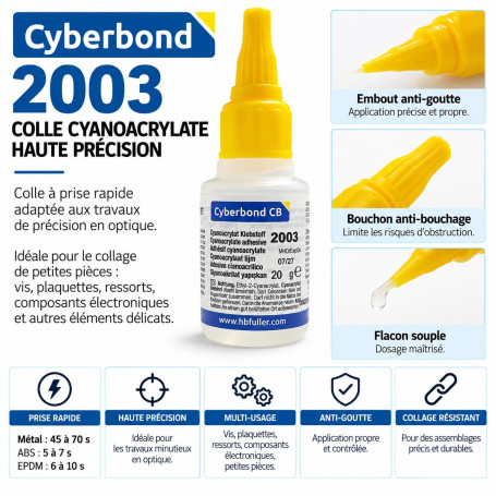 Colle cyanoacrylate Cyberbond 2003 – Haute précision – 20 g